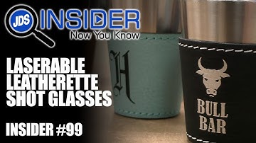 How To Laser Engrave Leatherette Shot Glasses