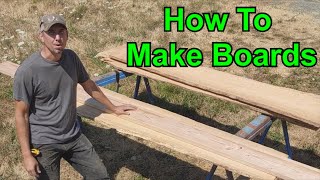 How To Make Boards From A Log