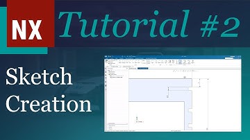 Siemens NX Tutorial Part 2: Sketch Creation | Beginner