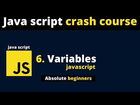 How to use Variables in JavaScript? Example Tutorial  | JavaScript Crash Course Part 6