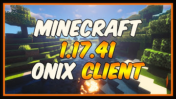 Onix Client 1.17.41 (Update - Minecraft Bedrock)