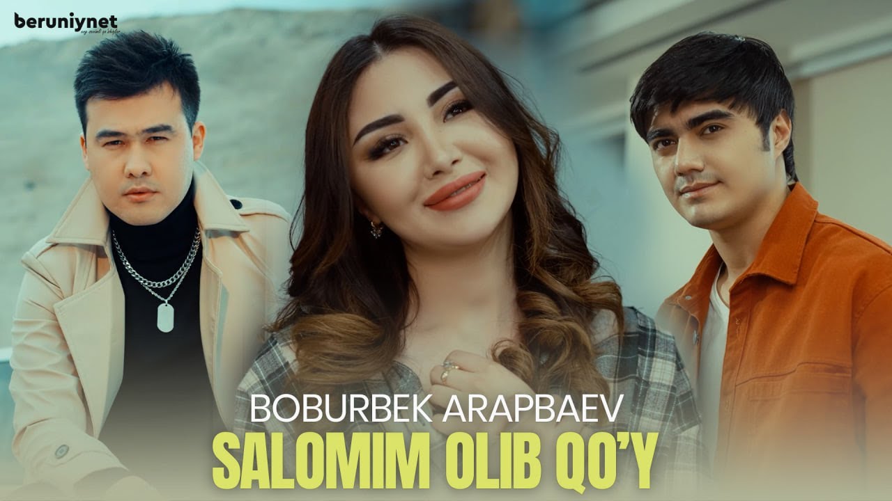 Boburbek Arapbaev - Salomim olib qo'y (Official Music Video 2023)