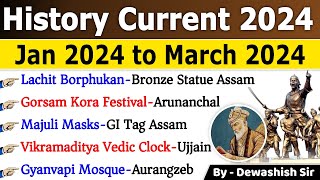 History 2024 Current Affairs | Jan to March 2024 | Current Affairs 2024 | Dewashish Awasthi Sir