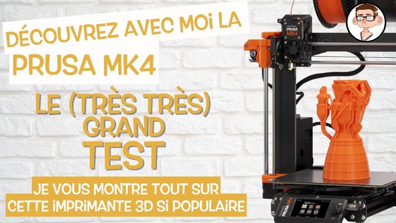 Prusa MK4 - Le Grand Test - je vous montre tout! - YouTube
