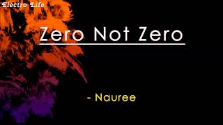 Zero Not Zero #Electro House