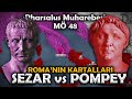 JÜL SEZAR’IN YÜKSELİŞİ || Roma İç Savaşı || MÖ 48 Pharsalus Muharebesi