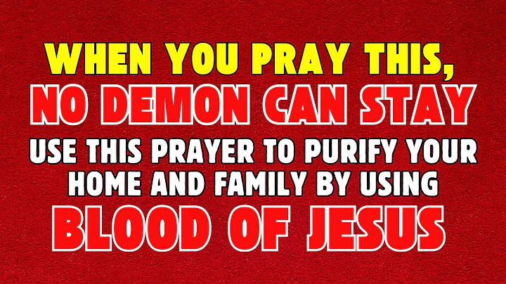 When You Pray This, No Demon Can Stay | Use This Prayer to Purify Your Home and Family