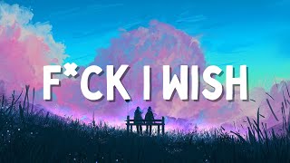 F*ck I Wish - Levent Geiger (Lyrics)