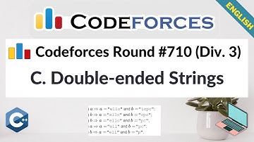 Codeforces Round #710​ (Div. 3) | Problem C. Double-ended Strings | Algorithm Explained | C++
