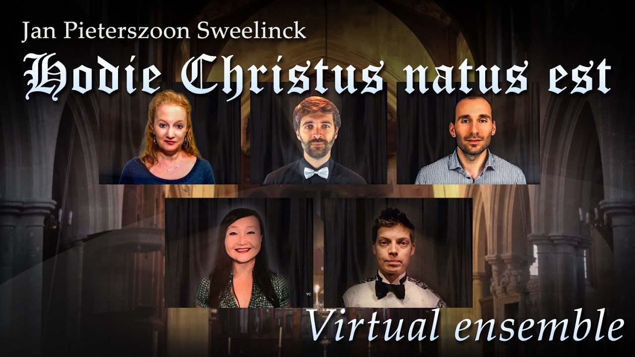 Jan Pieterszoon Sweelinck - Hodie Christus natus est (multitrack collab)
