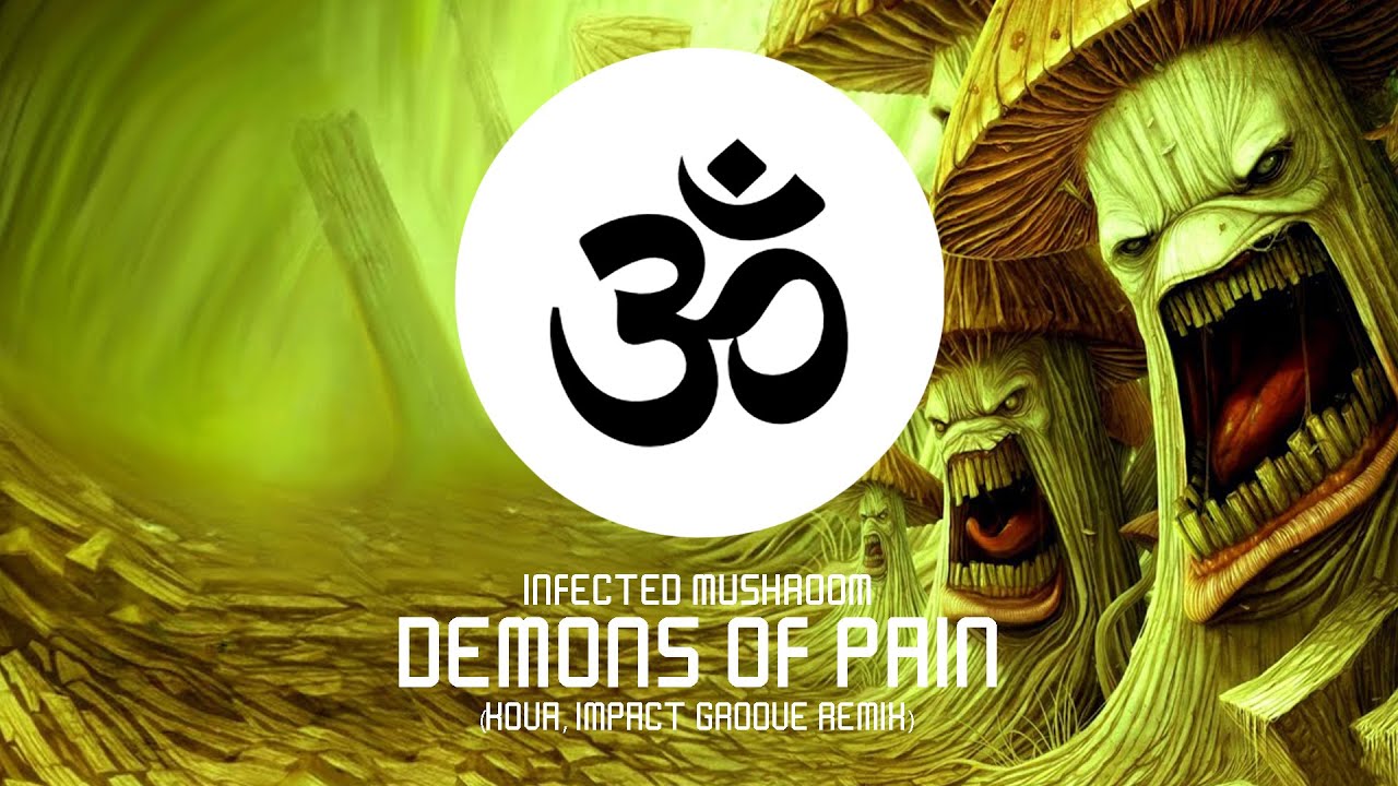 Infected Mushroom   Demons Of Pain Kova Impact Groove Remix