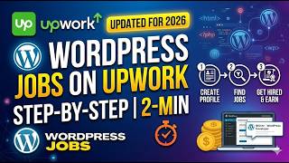 WordPress Jobs on Upwork Step by Step 2026  2 Min