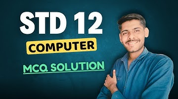 STD 12 COMPUTER MCQ SOLUTION | STD 12 COMPUTER MCQ |CLASS 12 COMPUTER MCQ | STD 12 COMPUTER