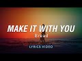 Make it with you - Bread | Lyrics Video