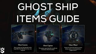 Ghost Ship Items Guide (Ghost Wheel, Capstan & Cannons) - Sea of Thieves