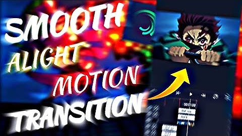 SMOOTH ALIGHT MOTION TRANSITION  [ANIME AMV/EDIT] TUTORIAL