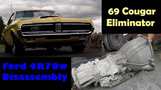 Ford 4R70w Disassembly   Transmission Swap into 1969 Mercury Cougar Eliminator