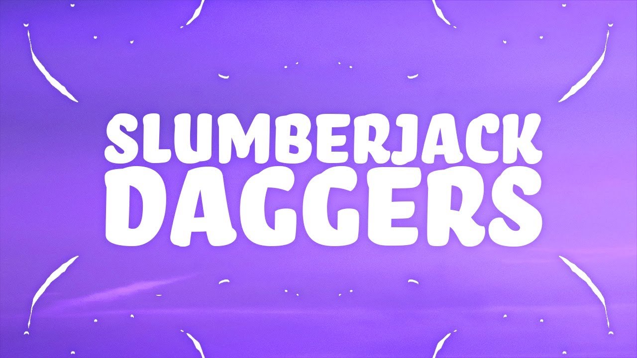 Watch SLUMBERJACK & Machine Age - Daggers (Lyrics) on YouTube Watch SLUMBERJACK & Machine Age - Daggers (Lyrics) on YouTube