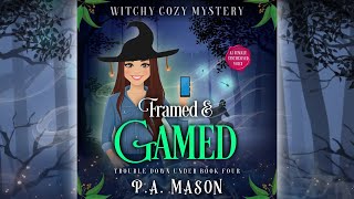 Book 4, Framed & Gamed (full length audiobook) Trouble Down Under Cozy Mystery Series