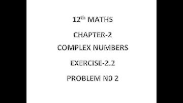 12TH MATHS EXERCISE 2.2 Q.NO 2 #GIVEN THE COMPLEX NUMBER z=2+3i REPRESENT THE .... IN ARGAND DIAGRAM