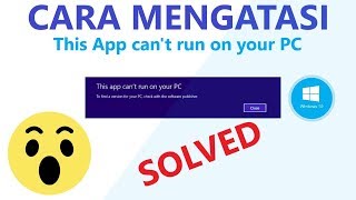 ✔ Cara Mengatasi This App can't run on your PC Windows 10 screenshot 4