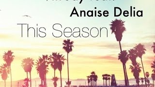 Vin Jay Feat. Anaise Delia - This Season