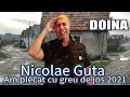 NICOLAE GUTA ❌ AM PLECAT  DE JOS  ( DOINA LIVE  2022 )