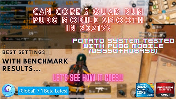 CAN CORE 2 QUAD RUN PUBG MOBILE SMOOTH NOW IN 2021?? - Q9550 + HD 6450 - IS IT PLAYABLE??