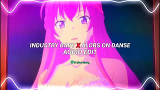 Industry Baby & Alors On Danse - [Edit]