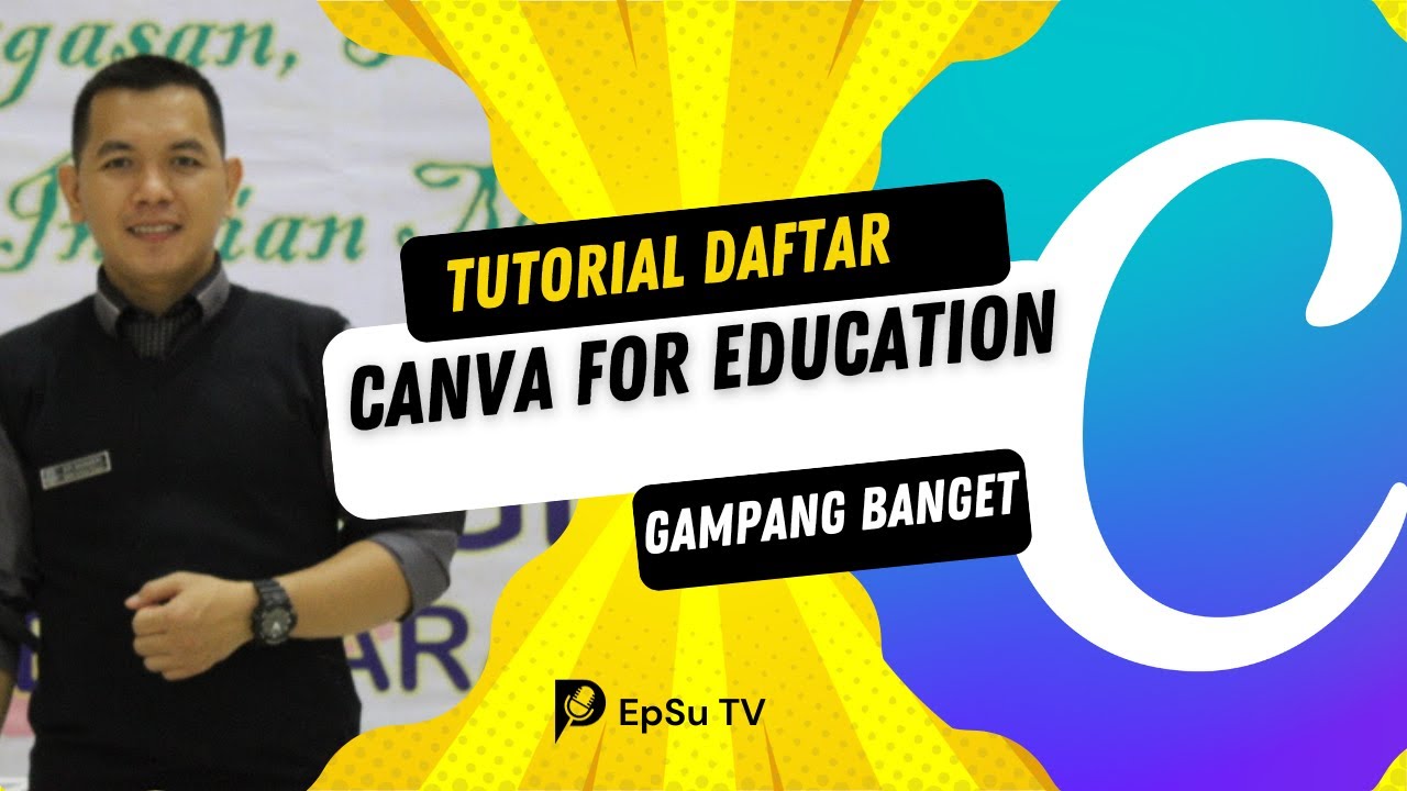 TUTORIAL DAFTAR CANVA FOR EDUCATION - YouTube