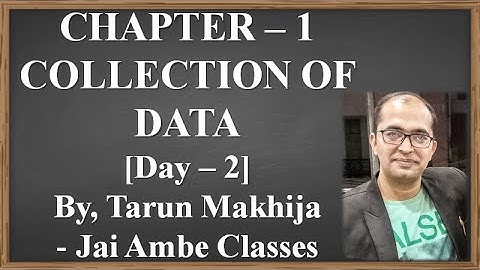 STD - 11 STATISTICS CH - 1 [COLLECTION OF DATA] [DAY-2]