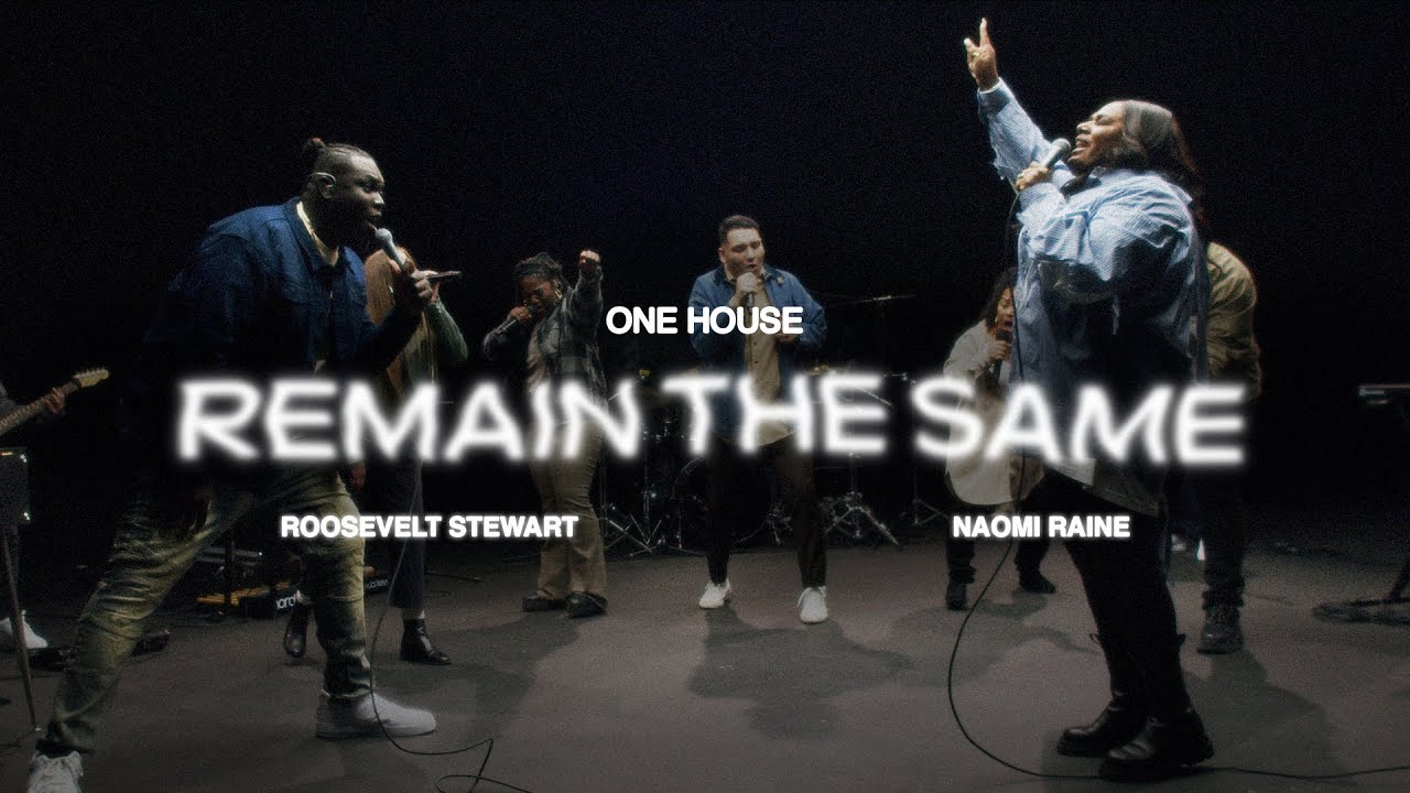 You Remain The Same Lyrics - One House