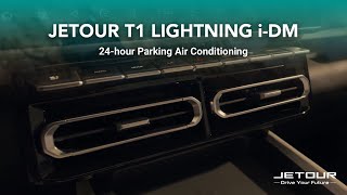 Jetour T1 Lightning I-Dm 24-Hour Air Conditioning