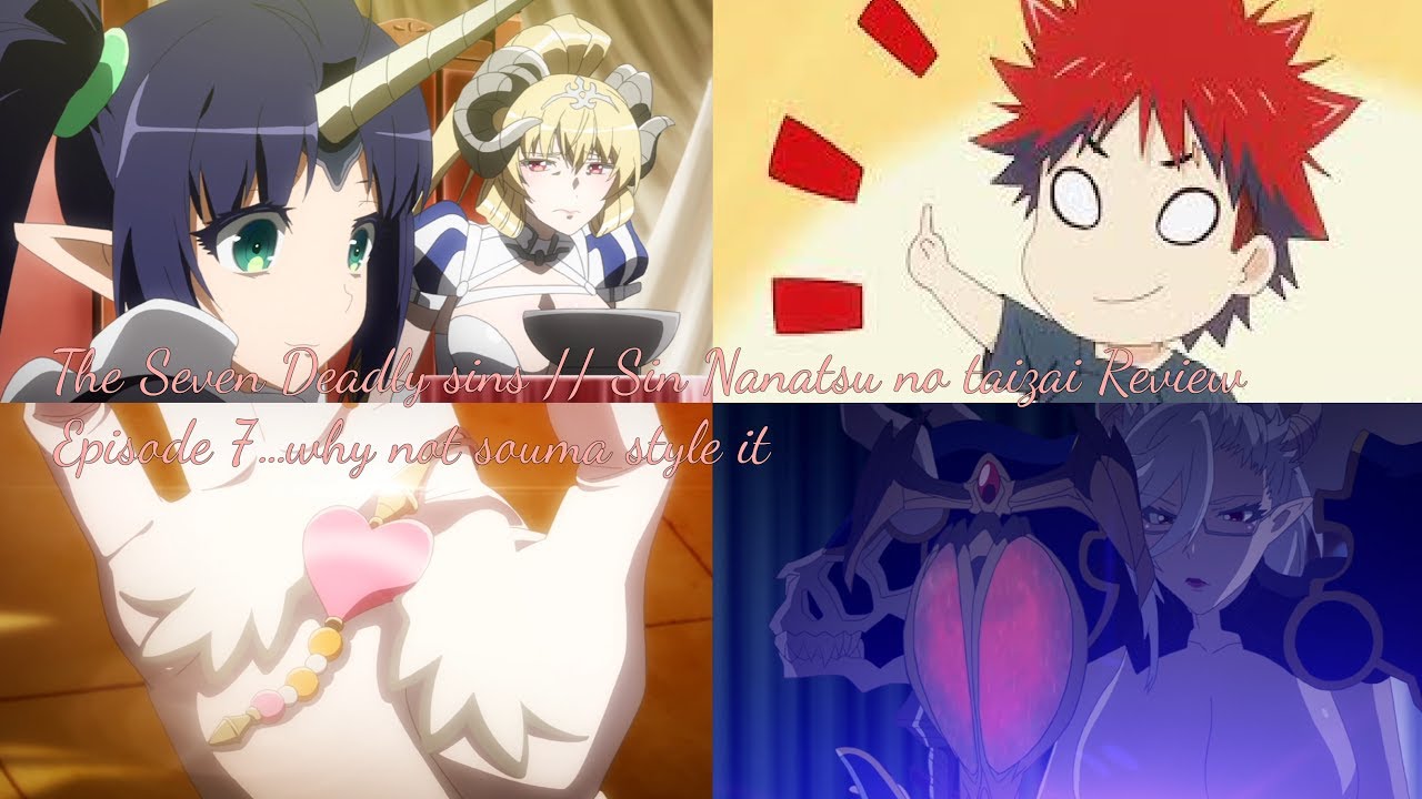 The Seven Deadly sins // Sin Nanatsu no taizai Review Episode 7...why