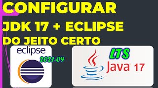 Configurando Eclipse com JDK 17 LTS: Usando Variáveis de Ambiente sem Instalar!