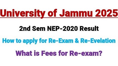 University of Jammu 2025 2nd Sem Result NEP-2020 | Re-Exam Fees & Application Process?