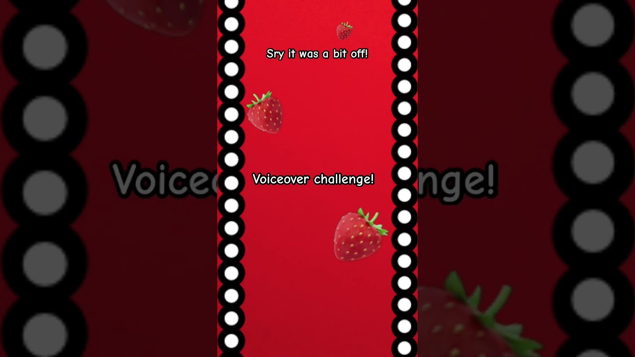🍓voiceover challenge!🍓 hashtags : 