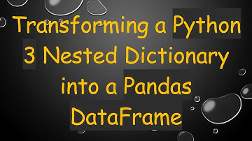 Transforming a Python 3 Nested Dictionary into a Pandas DataFrame
