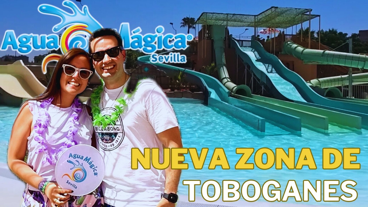 Así es Agua Mágica con su Nueva Zona de Toboganes 2025!