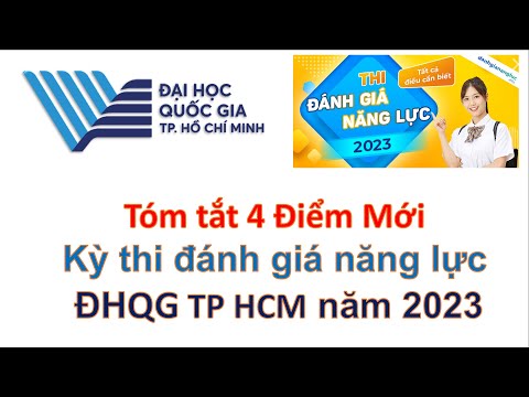 Video 4 Điểm mới trong kỳ thi đánh giá năng lực ĐHQG TP HCM... - youtube