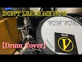 DON'T LEAVE ME NOW / VOW VOW【Drum Cover】