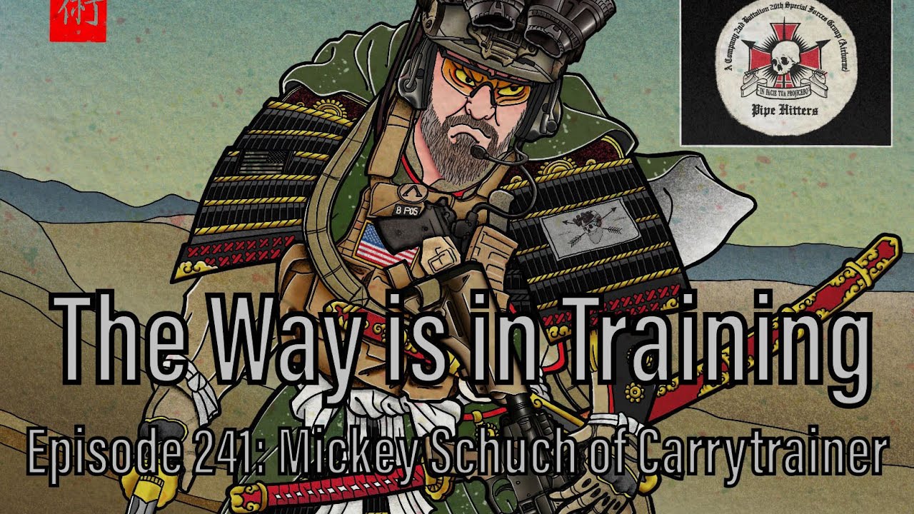 The Way is in Training Podcast Episode 241: Mickey Schuch of Carry Trainer