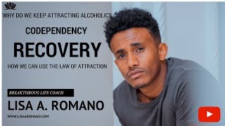 Adult Child of Alcoholic---Why Do We Keep Attracting Alcoholics and Drug Addicts