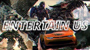 TRANSFORMERS || ENTERTAIN US