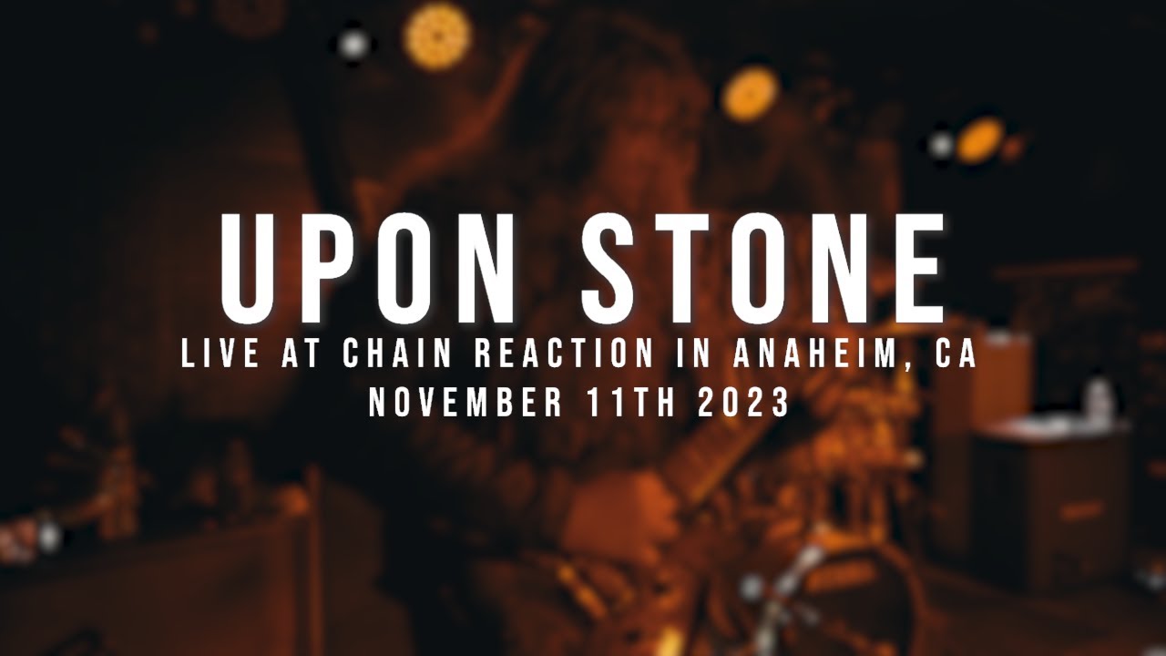 (197 Media) Upon Stone - 11/11/2023
