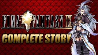 Final Fantasy IX Complete Story Explained