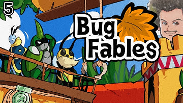 Bug Fables: The Everlasting Sapling | Full Playthrough - Part 5