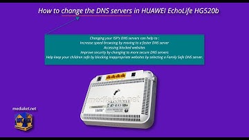 HUAWEI EchoLife HG520b modem router - How to change DNS servers