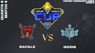 DWC - Quarts - Rafale vs Gods - Match 4