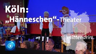 Köln: 222 Jahre Hänneschen-Theater | tagesthemen mittendrin